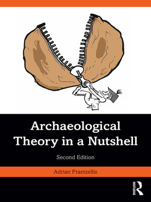 cover image of Archaeological Theory in a Nutshell